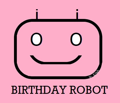 birthday robot, birthday reminders